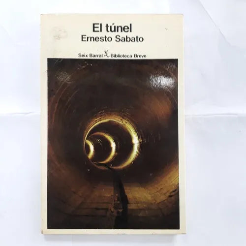 Libro usado en venta: El tunel de Ernesto Sabato; editorial Seix Barral impreso en 1978 realizamos envios a todo el mundo.1