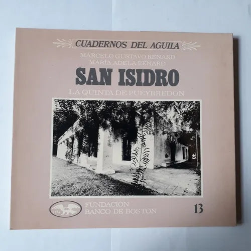 Libro usado en venta: San Isidro - Vol. 13 de Marcelo Gustavo Renard - Maria Adela Renard; editorial Fundacion Banco de Boston impreso en 1990.1
