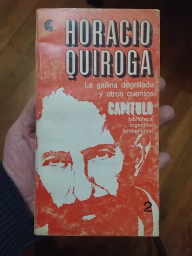 Libro usado en venta: La gallina degollada y otros cuentos de Horacio Quiroga; editorial Centro Editor de America Latina impreso en 1967.1