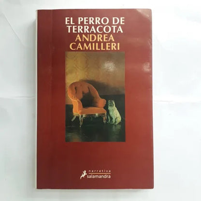 Libro usado en venta: El perro de Terracota de Andrea Camilleri; editorial Salamandra impreso en 1999 realizamos envios a todo el mundo.1