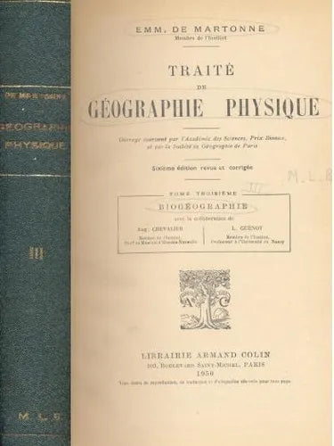 Libro usado en venta: Traite de Geographie physique de E  M M De Martonne; editorial Armand Colin impreso en 1950 realizamos envios a todo el mundo.1