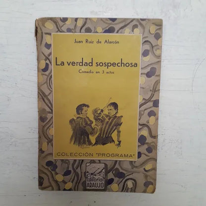 Libro usado en venta: La verdad sospechosa - Comedia en 3 actos de Juan Ruiz de Alarcon; editorial Araujo impreso en 1939 envios a todo el mundo.1