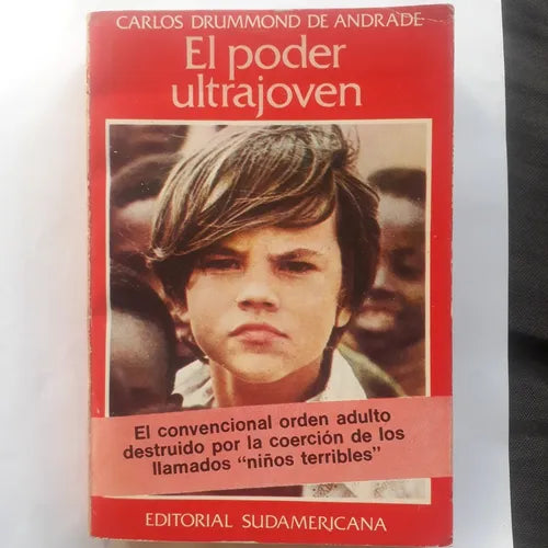 Libro usado en venta: El poder ultrajoven de Carlos Drummond de Andrade; editorial Sudamericana impreso en 1978 realizamos envios a todo el mundo.1