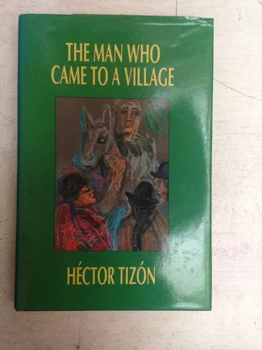Libro usado en venta: The man who came to a village de Hector Tizon; editorial Quartet Books impreso en 1993 realizamos envios a todo el mundo.1