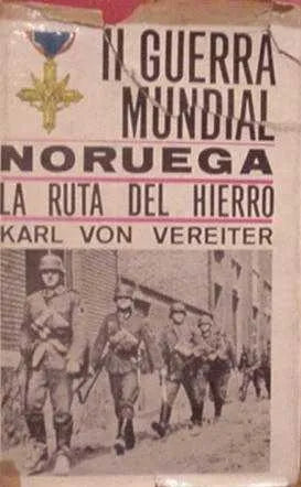 Libro usado en venta: Noruega la ruta del hierro de Karl Von Vereiter; editorial Ferma impreso en 1967 realizamos envios a todo el mundo.1