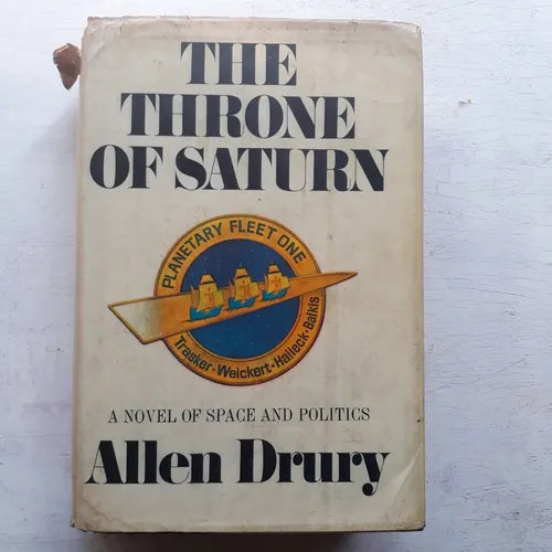 Libro usado en venta: The Throne of saturn de Allen Drury; editorial Doubleday impreso en 1971 realizamos envios a todo el mundo.1