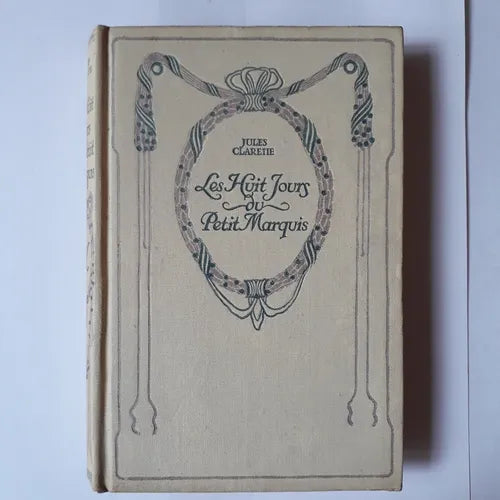 Libro usado en venta: Les huit jours du petit Marquis de Jules Claretie; editorial Nelson realizamos envios a todo el mundo.1