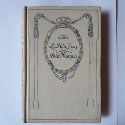 Libro usado en venta: Les huit jours du petit Marquis de Jules Claretie; editorial Nelson realizamos envios a todo el mundo.1