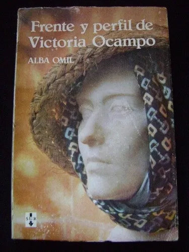 Libro usado en venta: Frente y perfil de Victoria Ocampo de Alba Omil; editorial Sur impreso en 1980 realizamos envios a todo el mundo.1