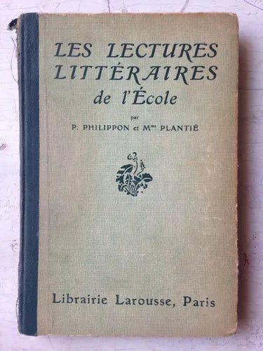 Libro usado en venta: Les lectures litteraires de l'Ecole de P. Philippon - Mme Plantie; editorial Larousse realizamos envios a todo el mundo.1