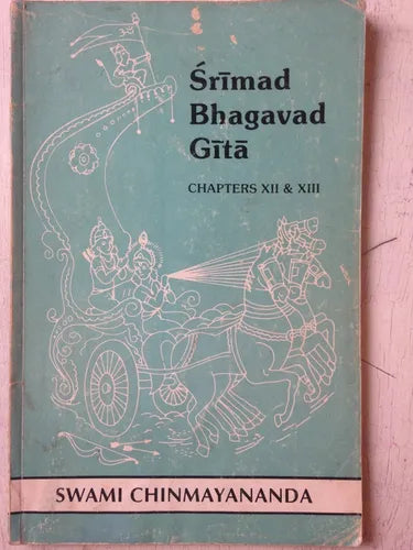 Libro usado en venta: The Bhagavad Gita - Chapter 12 y 13 de Swami Chinmayananda; editorial Central Chinmaya impreso en 1996 envios a todo el mundo.1