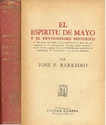Libro usado en venta: El espiritu de mayo y el revisionismo historico de Jose P. Barreiro; editorial Antonio Zamora impreso en 1955.1