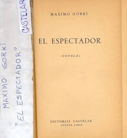 Libro usado en venta: El espectador de Maximo Gorki; editorial Castelar impreso en 1946 realizamos envios a todo el mundo.1