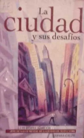 Libro usado en venta: La ciudad y sus desafios de Luis Rojas Marcos; editorial Espasa - Calpe impreso en 1993 realizamos envios a todo el mundo.1