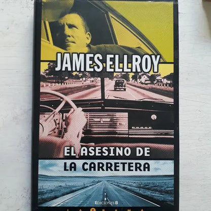 Libro usado en venta: El asesino de la carretera (Tapa Dura) de James Ellroy; editorial Ediciones B impreso en 2008 realizamos envios a todo el mundo.1