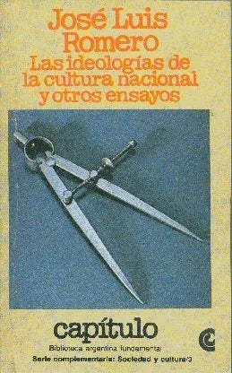 Libro usado en venta: Las ideologias de la cultura nacional y otros ensayos de Jose Luis Romero; Centro Editor de America Latina impreso en 1982.1
