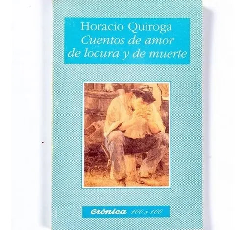 Libro usado en venta: Cuentos de amor de locura y de muerte de Horacio Quiroga; editorial Nuevo Siglo impreso en 1994 envios a todo el mundo.1