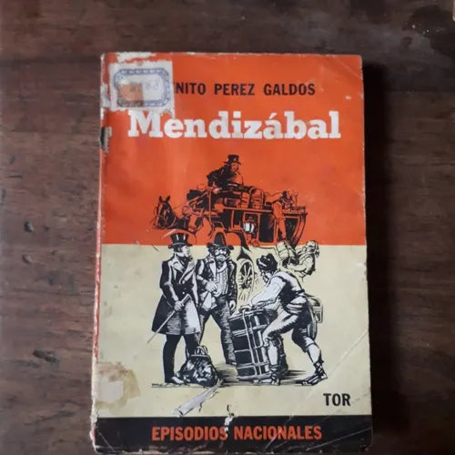 Libro usado en venta: Mendizabal de Benito Perez Galdos; editorial Tor impreso en 1943 realizamos envios a todo el mundo.1