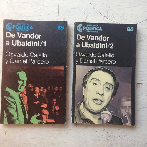 Libro usado en venta: De Vandor a Ubaldini (2 Tomos) de Osvaldo Calello - Daniel Parcero; editorial Centro Editor de America Latina impreso en 1984.1