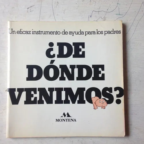 Libro usado en venta: ?De donde venimos? Un eficaz instrumento de ayuda para los padres; editorial Montena impreso en 1974 envios a todo el mundo.1