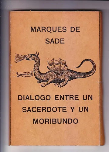 Libro usado en venta: Dialogo entre un sacerdote y un moribundo de Marques de Sade; editorial Insurrexit impreso en 1964 envios a todo el mundo.1