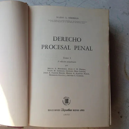 Libro usado en venta: Derecho procesal penal (Tomo 1) de Mario A. Oderigo; editorial Depalma impreso en 1973 realizamos envios a todo el mundo.1