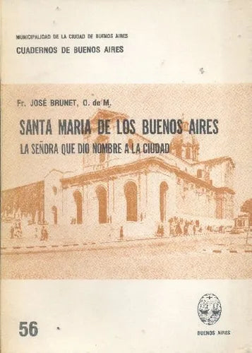 Libro usado en venta: Santa Maria de los Buenos Aires de Jose Brunet; editorial Buenos Aires impreso en 1980 realizamos envios a todo el mundo.1