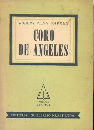 Libro usado en venta: Coro de angeles de Robert Penn Warren; editorial Guillermo Kraft realizamos envios a todo el mundo.1
