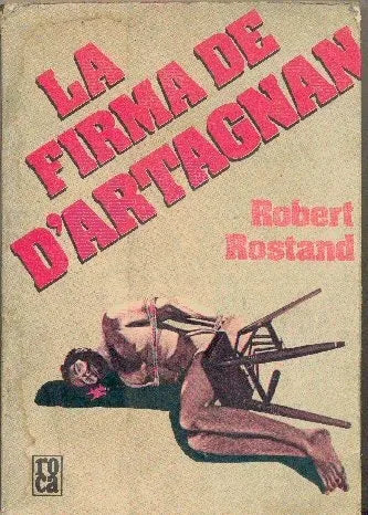 Libro usado en venta: La firma de D'artagnan de Robert Rostand; editorial Roca impreso en 1979 realizamos envios a todo el mundo.1
