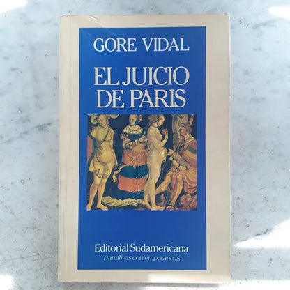 Libro usado en venta: El juicio de Paris de Gore Vidal; editorial Sudamericana impreso en 1988 realizamos envios a todo el mundo.1