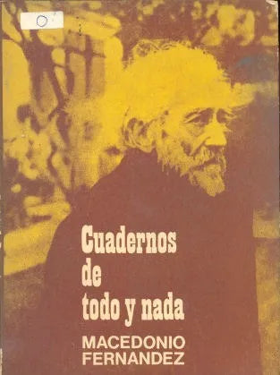 Libro usado en venta: Cuadernos de todo y nada de Macedonio Fernandez; editorial Corregidor impreso en 1972 realizamos envios a todo el mundo.1