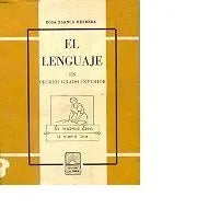 Libro usado en venta: El lenguaje en 1? grado inferior de Rosa Blanca Herrera; editorial La Obra impreso en 1962 realizamos envios a todo el mundo.1