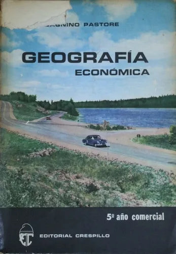 Libro usado en venta: Geograf?a economica de Lorenzo Dagnino Pastore; editorial Crespillo impreso en 1972 realizamos envios a todo el mundo.1