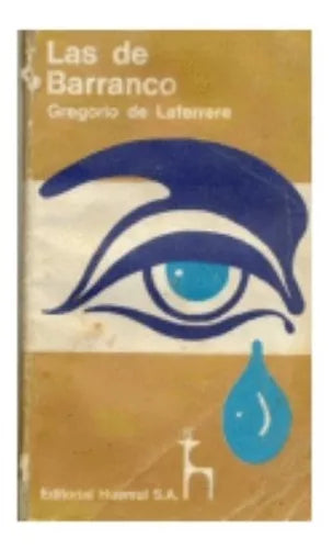 Libro usado en venta: Las de barranco de Gregorio De Laferrere; editorial Huemul impreso en 1976 realizamos envios a todo el mundo.1