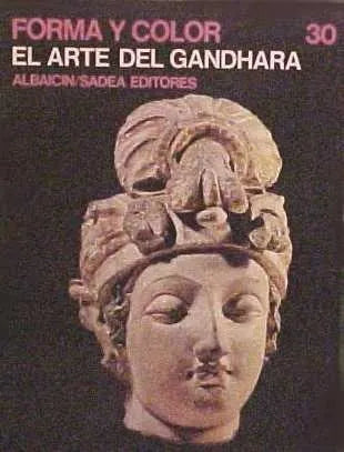 Libro usado en venta: El arte del Gandhara - 30 de Mario Bussagli; editorial Albaicin/Sadea impreso en 1967 realizamos envios a todo el mundo.1