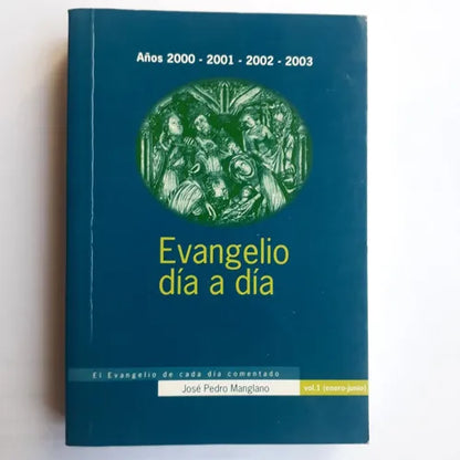 Libro usado en venta: Evangelio dia a dia para 4 a?os - (2000-2003) de Jose Pedro Manglano Castellary; editorial Desclee de Brouwer impreso en 1999.1