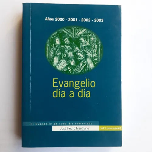 Libro usado en venta: Evangelio dia a dia para 4 a?os - (2000-2003) de Jose Pedro Manglano Castellary; editorial Desclee de Brouwer impreso en 1999.1