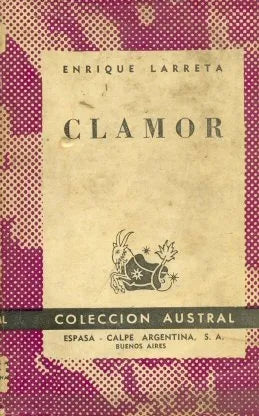Libro usado en venta: Clamor de Enrique Larreta; editorial Espasa - Calpe impreso en 1961 realizamos envios a todo el mundo.1