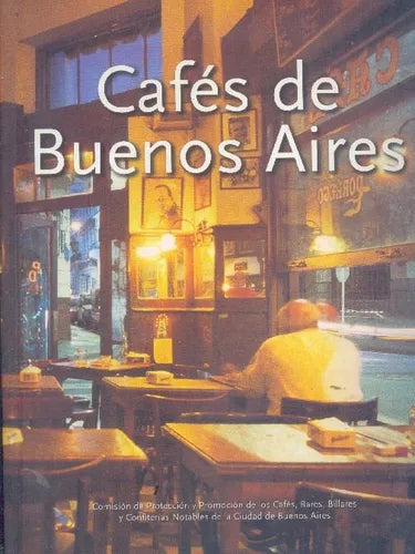 Libro usado en venta: Cafes de Buenos Aires; editorial DgPat impreso en 2003 realizamos envios a todo el mundo.1