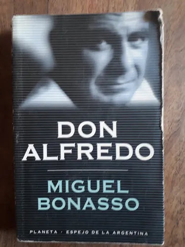 Libro usado en venta: Don Alfredo de Miguel Bonasso; editorial Planeta impreso en 1999 realizamos envios a todo el mundo.1