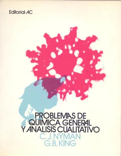 Libro usado en venta: Problemas de quimica general y analisis cualitativo de C.J. Nyman - G.B. King; editorial AC impreso en 1979.1