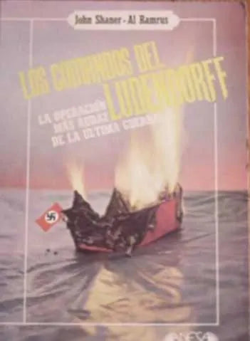 Libro usado en venta: Los comandos del Ludendorff de John Shaner - Al Ramrus; editorial Crea impreso en 1979 realizamos envios a todo el mundo.1