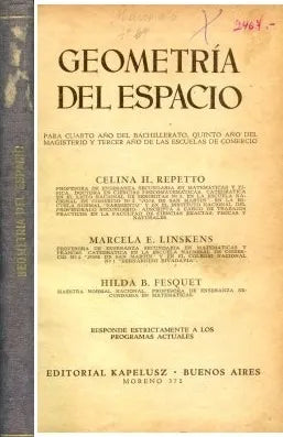 Libro usado en venta: Geometria del espacio de Repetto - Linskens - Fesquet; editorial Kapelusz impreso en 1951 realizamos envios a todo el mundo.1