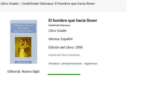 Libro usado en venta: El hombre que hacia llover de Godofredo Daireaux; editorial Nuevo Siglo impreso en 1995 realizamos envios a todo el mundo.1