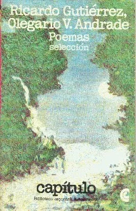 Libro usado en venta: Poemas - Seleccion de Ricardo Gutierrez - Olegario Victor Andrade; editorial Centro Editor de America Latina impreso en 1979.1