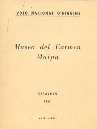 Libro usado en venta: Catalogo - Museo del Carmen Maipu; editorial Maipu - Chile impreso en 1961 realizamos envios a todo el mundo.1