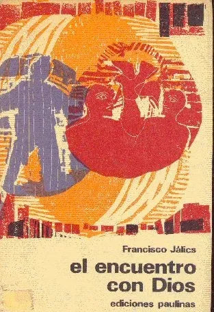 Libro usado en venta: El encuentro con Dios de Francisco Jalics; editorial Paulinas impreso en 1971 realizamos envios a todo el mundo.1