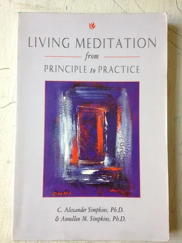 Libro usado en venta: Living meditation from principle to practice de Alexander Simpkins - Annellen Simpkins; editorial Tuttle impreso en 1997.1
