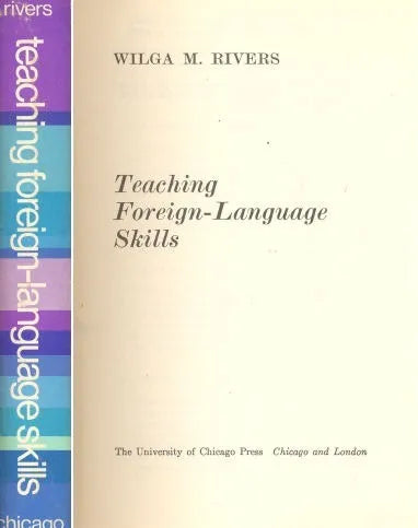 Libro usado en venta: Teaching Foreign - Language Skills de Wilga M. Rivers; editorial The University of Chicago impreso en 1968.1