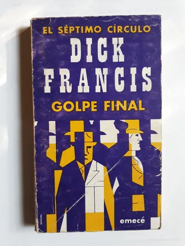 Libro usado en venta: Golpe final de Dick Francis; editorial Emece impreso en 1977 realizamos envios a todo el mundo.1